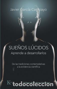 Libros: SUE&Ntilde;OS L&Uacute;CIDOS - GARC&Iacute;A CAMPAYO, JAVIER, - Foto 1