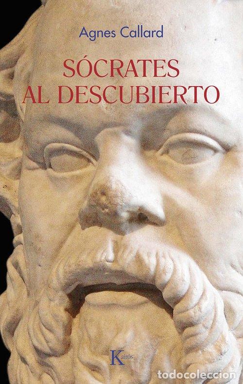 Libros: S&Oacute;CRATES AL DESCUBIERTO - CALLARD, AGNES, - Foto 1