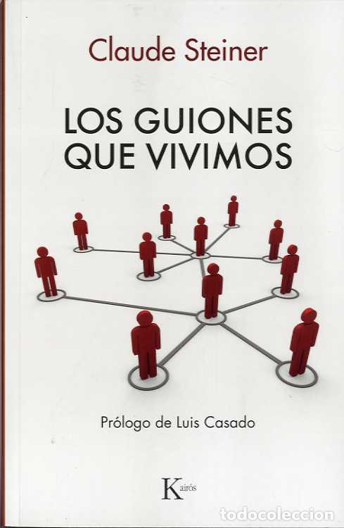 Libros: GUIONES QUE VIVIMOS - PSI - STEINER, CLAUDE M., - Foto 1