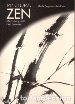 Libros: PINTURA ZEN - MANRIQUE, MAR&Iacute;A EUGENIA, - Foto 1