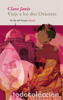 Libros: VIAJE A LOS DOS ORIENTES OT-57 - JAN&Eacute;S, CLARA, - Foto 1