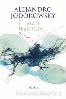Libros: VIAJE ESENCIAL - JODOROWSKY, ALEJANDRO, - Foto 1