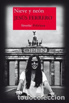 Libros: NIEVE Y NE&Oacute;N - FERRERO, JES&Uacute;S, - Foto 1