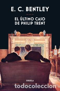 Libros: &Uacute;LTIMO CASO DE PHILIP TRENT, EL - BENTLEY, E. C., - Foto 1