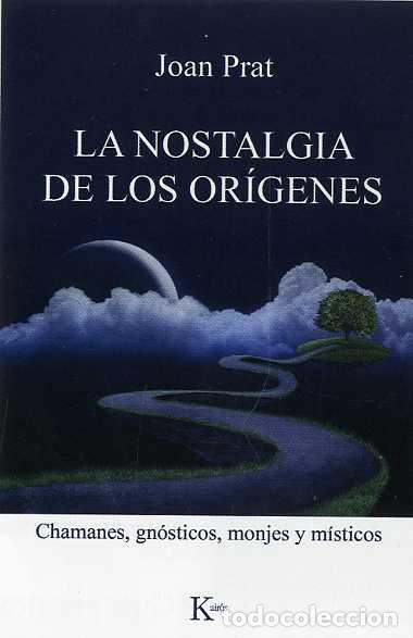 Libros: NOSTALGIA DE LOS OR&Iacute;GENES, LA - PRAT CAR&Oacute;S, JOAN, - Foto 1