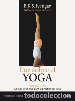 Libros: LUZ SOBRE EL YOGA - IYENGAR, B.K.S., - Foto 1