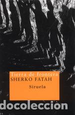 Libros: TIERRA DE FRONTERA NT-27 - FATAH, SHERKO, - Foto 1