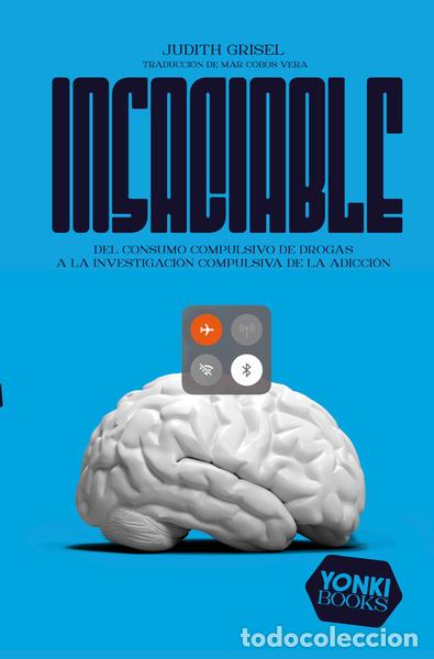 Libros: INSACIABLE - GRISEL, JUDITH - Foto 1