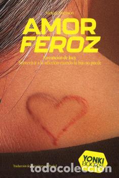 Libri di seconda mano: AMOR FEROZ - SWENSON, SANDRA