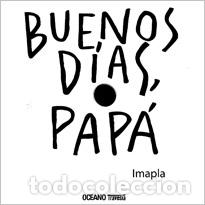 Libros: BUENOS DIAS,PAPA 1T - IMAPLA, - Foto 1