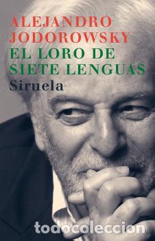 Libros: LORO DE SIETE LENGUAS LT-218 - JODOROWSKY, ALEJANDRO, - Foto 1
