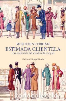 Libros: ESTIMADA CLIENTELA - CEBRI&Aacute;N, MERCEDES, - Foto 1