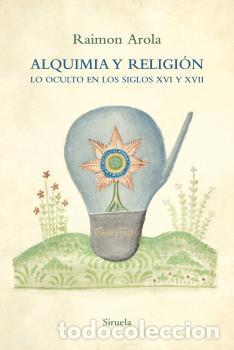 Libros: ALQUIMIA Y RELIGI&Oacute;N - AROLA, RAIMON, - Foto 1