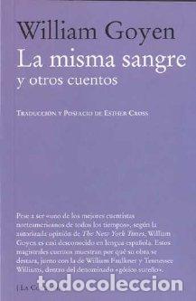 Libros: MISMA SANGRE Y OTROS CUENTOS - GOYEN, WILLIAM, - Foto 1