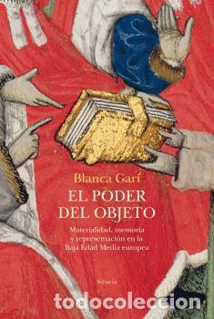 Libros: PODER DEL OBJETO, EL - GARI, BLANCA,