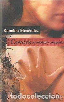Libros: COVERS EN SOLEDAD Y COMPA&Ntilde;IA - MEN&Eacute;NDEZ, RONALDO, - Foto 1