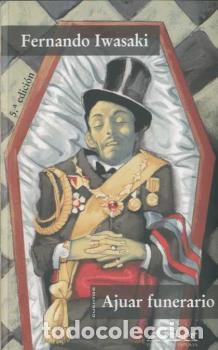 Libros: AJUAR FUNERARIO - IWASAKI, FERNANDO, - Foto 1