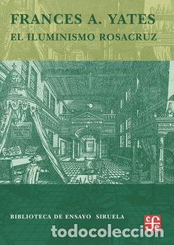 Libros: ILUMINISMO ROSACRUZ BEM-61 - YATES, FRANCES A., - Foto 1