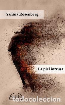 Libros: PIEL INTRUSA, LA - ROSENBERG, YANINA, - Foto 1