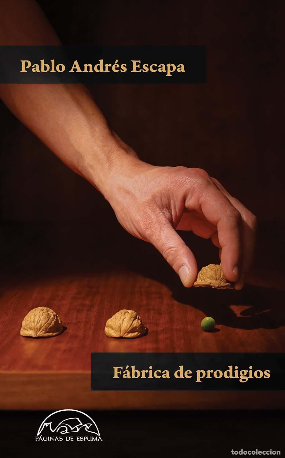 Libros: F&Aacute;BRICA DE PRODIGIOS - ESCAPA, PABLO ANDRES, - Foto 1