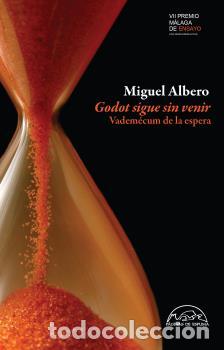 Libros: GODOT SIGUE SIN VENIR - ALBERO, MIGUEL, - Foto 1