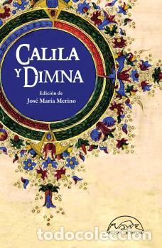 Libros: CALILA Y DIMNA - MERINO, JOS&Eacute; MAR&Iacute;A, - Foto 1