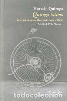 Libros: QUIROGA INTIMO - QUIROGA, HORACIO, - Foto 1