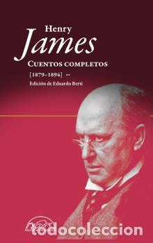 Libros: CUENTOS COMPLETOS HENRY JAMES (1879-1894) - JAMES, HENRY, - Foto 1