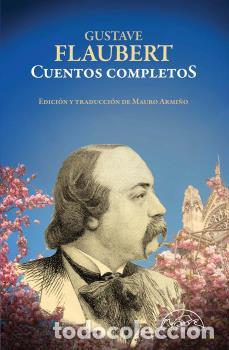 Libros: CUENTOS COMPLETOS FLAUBERT - FLAUBERT, GUSTAVE, - Foto 1