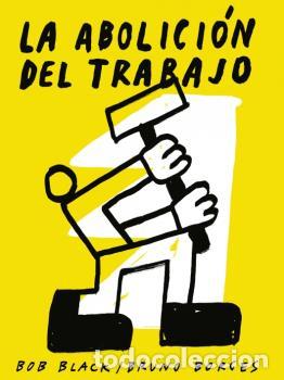 Libros: ABOLICI&Oacute;N DEL TRABAJO, LA - ILUSTRADA - BLACK, BOB, - Foto 1