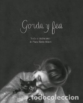 Libros: GORDA Y FEA - H&Eacute;BERT, MARIE-N&Ouml;ELLE - Foto 1