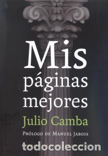 Libros: MIS P&Aacute;GINAS MEJORES - CAMBA, JULIO, - Foto 1