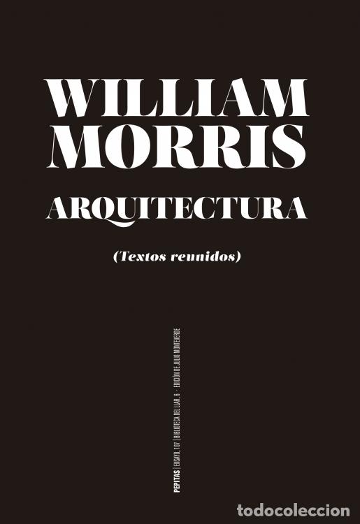 Libros: ARQUITECTURA - MORRIS, WILLIAM, - Foto 1