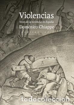 Libros: VIOLENCIAS - CHIAPPE, DOM&Eacute;NICO, - Foto 1