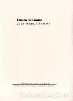 Libros: HASTA MA&Ntilde;ANA - ROMERO, JUAN MANUEL, - Foto 1