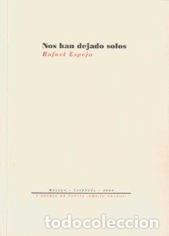 Libros: NOS HAN DEJADO SOLOS - ESPEJO, RAFAEL, - Foto 1