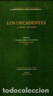 Libros: DECADENTES Y OTROS CUENTOS - ARCINIEGAS, ALBEIRO, - Foto 1