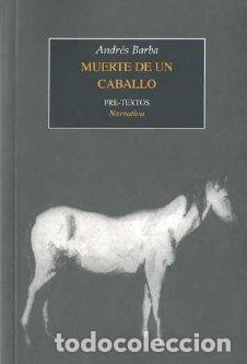 Libros: MUERTE DE UN CABALLO PT-1112 - BARBA, ANDR&Eacute;S, - Foto 1