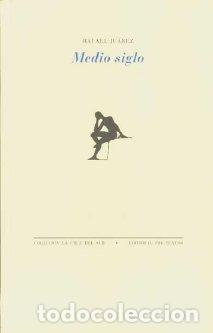 Libros: MEDIO SIGLO PT-1114 - JUAREZ, RAFAEL, - Foto 1