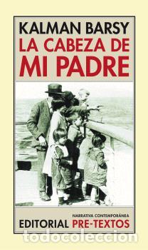Libros: CABEZA DE MI PADRE NCO-15 * - BARSY, KALMAN, - Foto 1