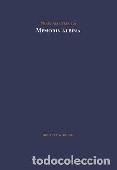 Libros: MEMORIA ALBINA * - ALCANTARILLA, MAR&Iacute;A, - Foto 1