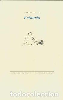 Libros: ESTUARIO PT-1118 - SEGOVIA, TOM&Aacute;S, - Foto 1
