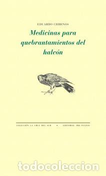 Libros: MEDICINAS PARA QUEBRANTAMIENTOS DEL HALC&Oacute;N - CHIRINOS, EDUARDO, - Foto 1
