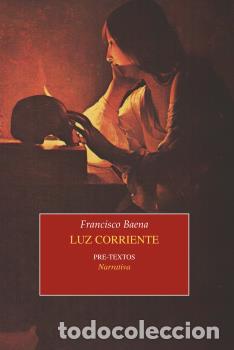 Libros: LUZ CORRIENTE - BAENA D&Iacute;AZ, FRANCISCO, - Foto 1