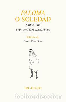 Libros: PALOMA O SOLEDAD - GAYA, RAM&Oacute;N, - Foto 1