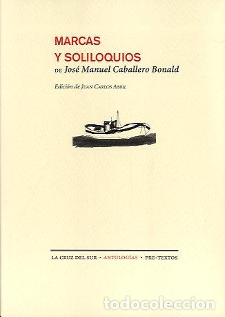 Libros: MARCAS Y SOLILOQUIOS - CABALLERO BONALD, JOSE MANUEL, - Foto 1