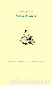 Libros: LINEA DE NIEVE - INSAUSTI, GABRIEL, - Foto 1