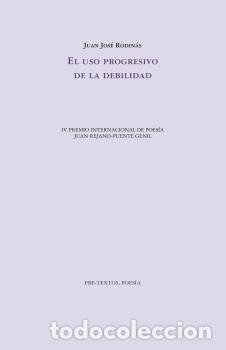 Libros: USO PROGRESIVO DE LA DEBILIDAD, EL - RODINAS, JUAN JOSE, - Foto 1