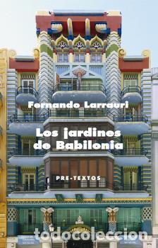 Libros: JARDINES DE BABILONIA, LOS - LARRAURI, FERNANDO, - Foto 1