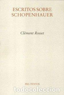 Libros: ESCRITOS SOBRE SCHOPENHAUER PT-780 - ROSSET, CLEMENT, - Foto 1
